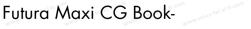 Futura Maxi CG Book字体转换